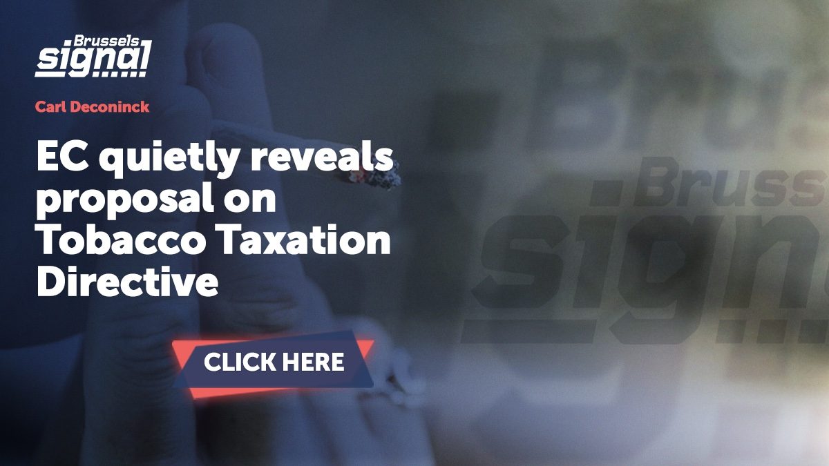 tobacco taxation directive EC quietly reveals proposal on Tobacco Taxation Directive
