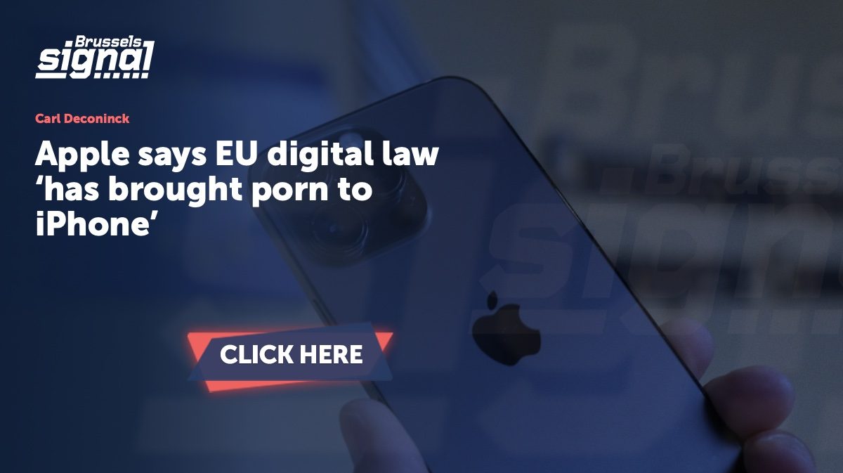 Apple says EU digital law has brought porn to iPhone - Brussels Signal