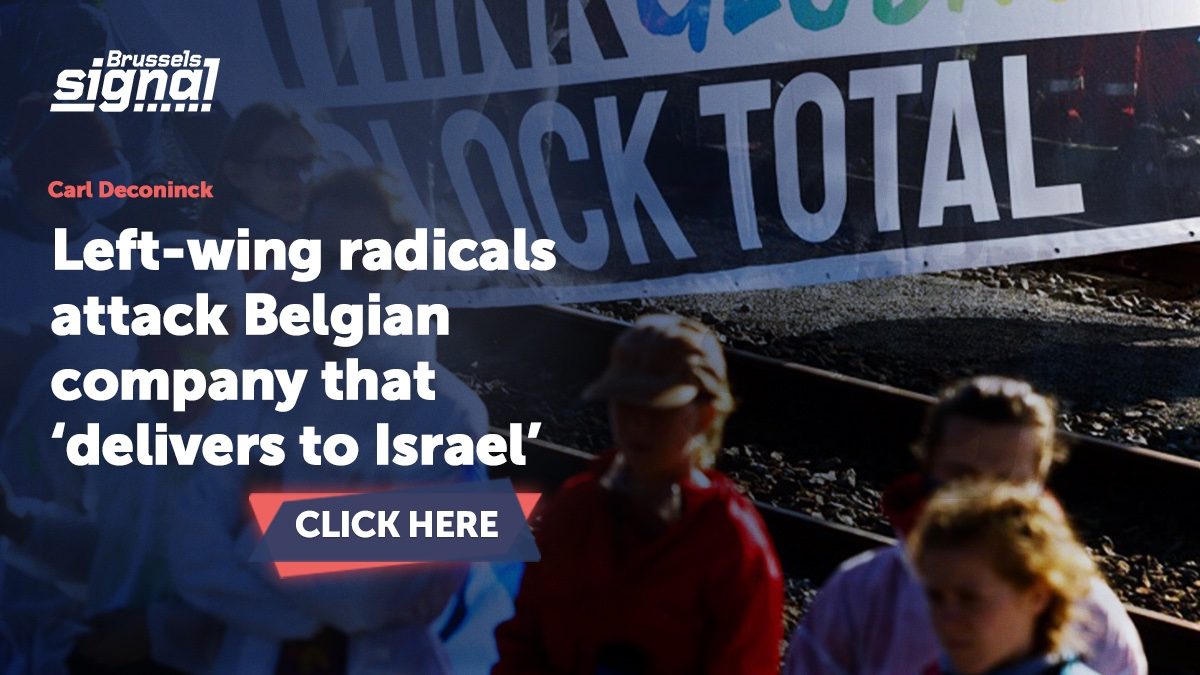 Left-wing radicals attack Belgian company that ‘delivers to Israel’