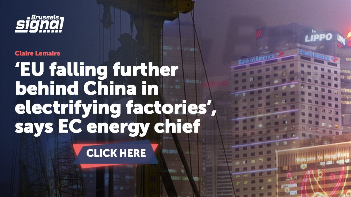 ‘EU falling further behind China in electrifying factories’, says EC energy chief