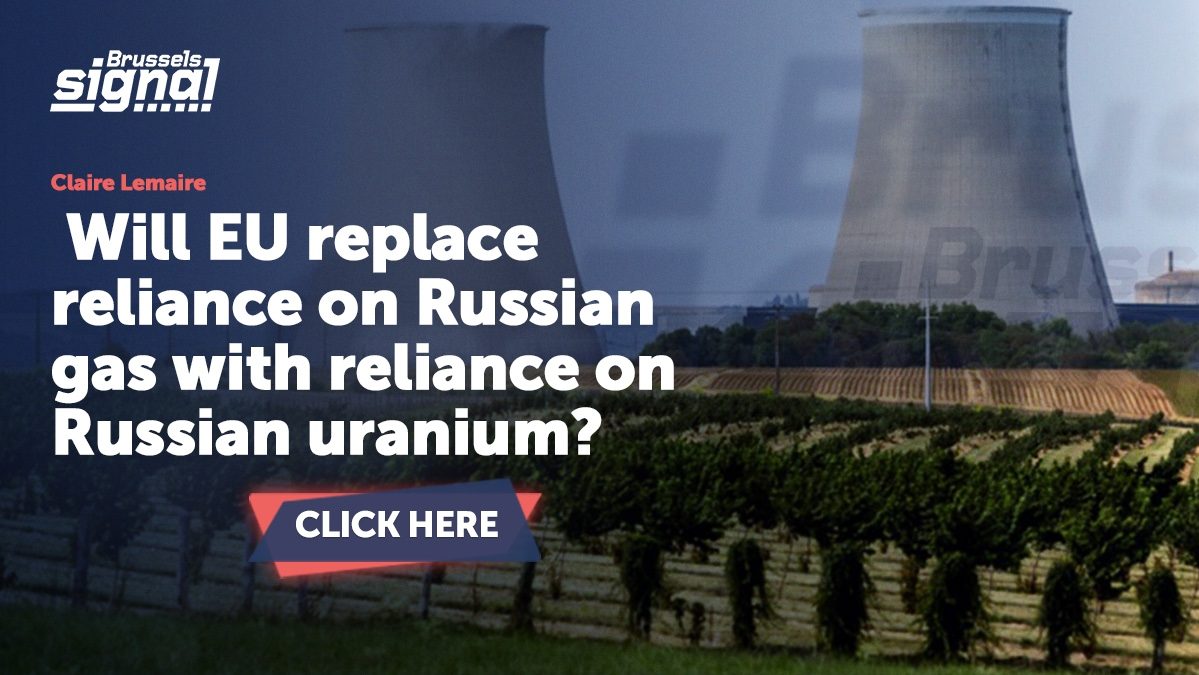 Will EU replace reliance on Russian gas with reliance on Russian uranium?