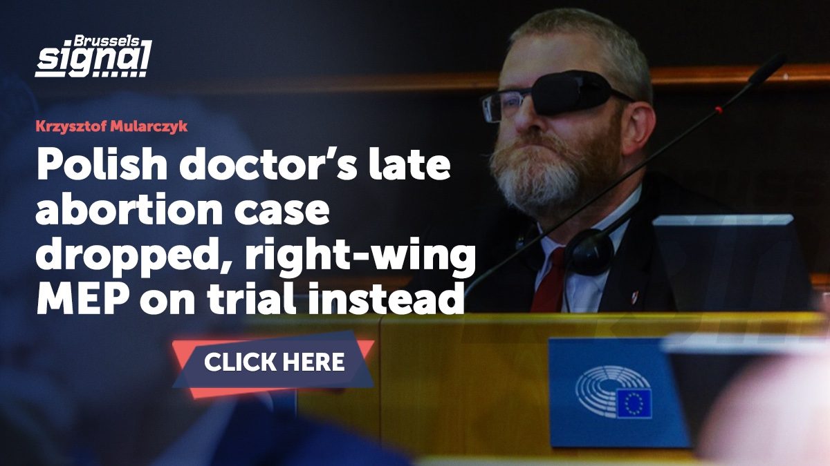 Polish doctor’s late abortion case dropped, right-wing MEP on trial instead