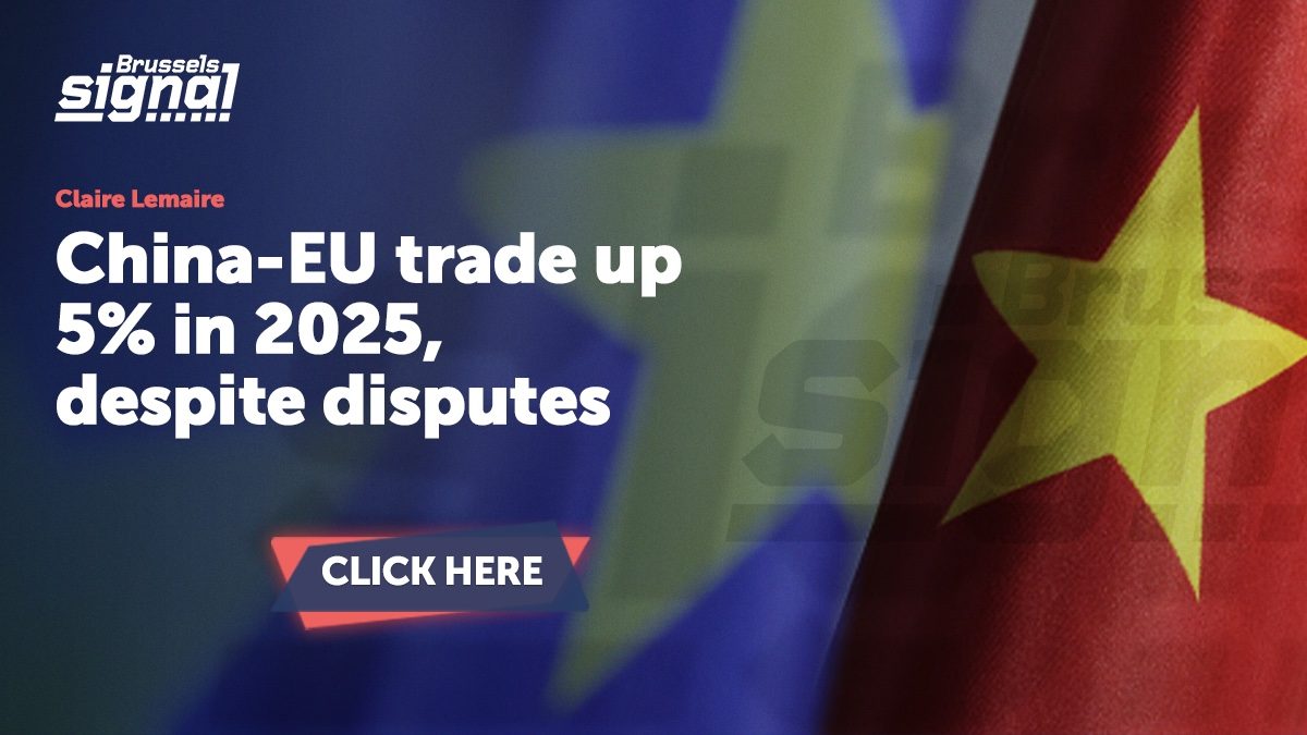 China-EU trade up 5% in 2025, despite disputes