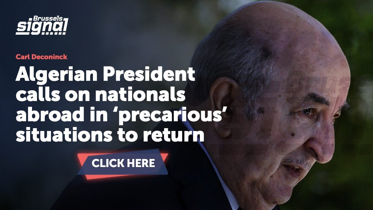 Algerian President calls on nationals abroad in ‘precarious’ situations to return