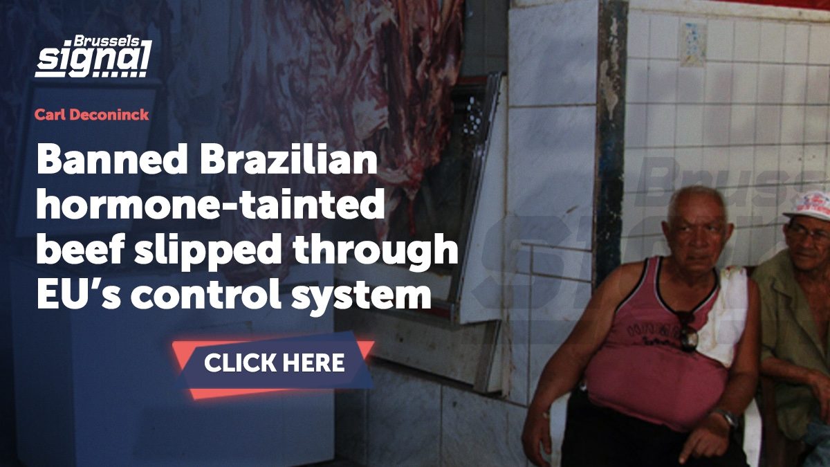 Banned Brazilian hormone-tainted beef slipped through EU’s control system