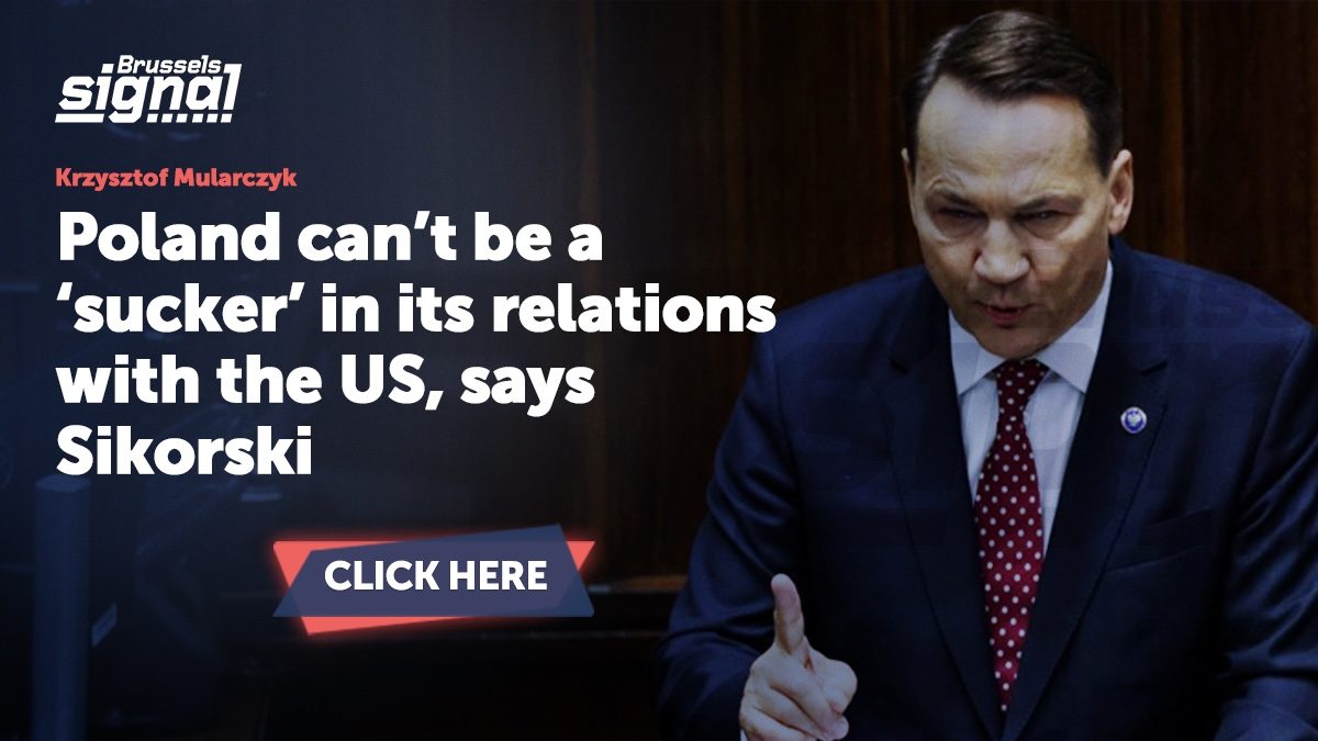 Poland can’t be a ‘sucker’ in its relations with the US, says Sikorski