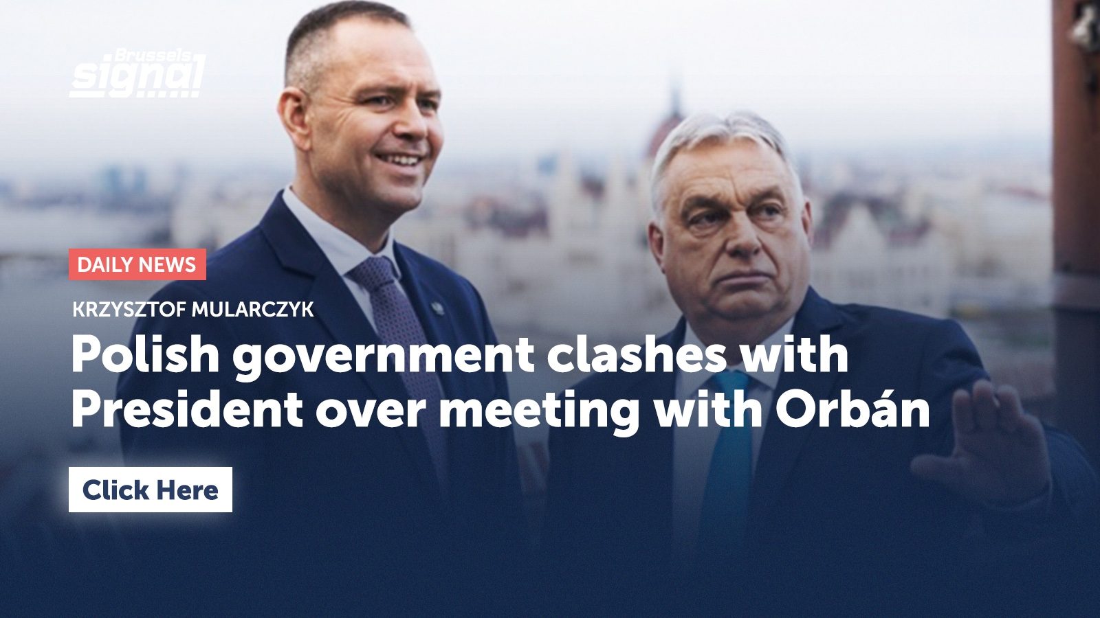 Polish government clashes with President over meeting with Orbán