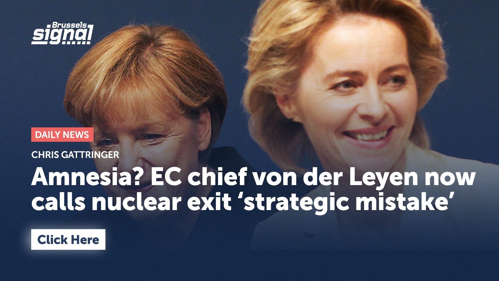 Amnesia? EC chief von der Leyen now calls nuclear exit ‘strategic mistake’