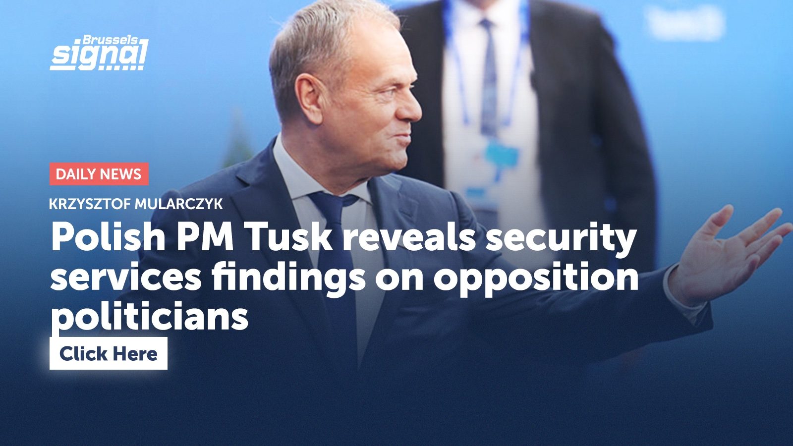 Polish PM Tusk reveals security services findings on opposition politicians