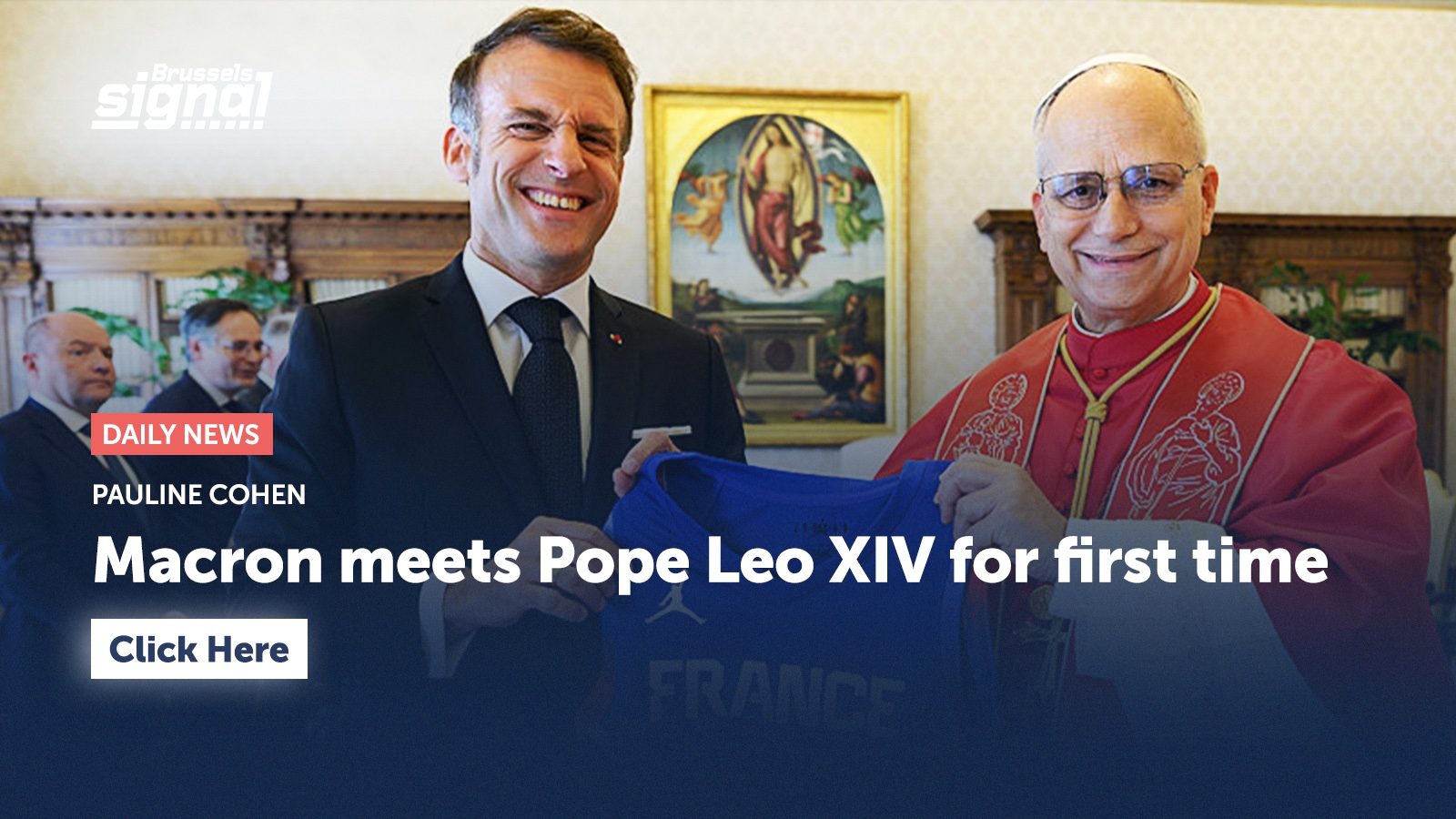 Macron meets Pope Leo XIV for first time