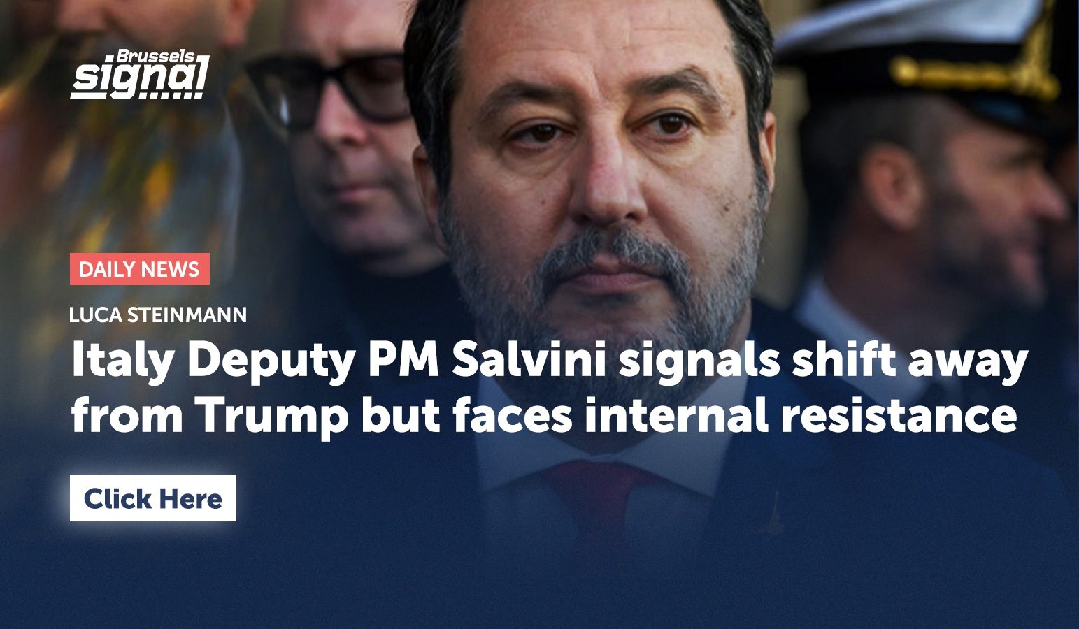 Italy Deputy PM Salvini signals shift away from Trump but faces internal resistance