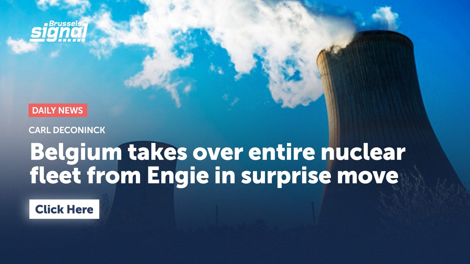 Belgium takes over entire nuclear fleet from Engie in surprise move