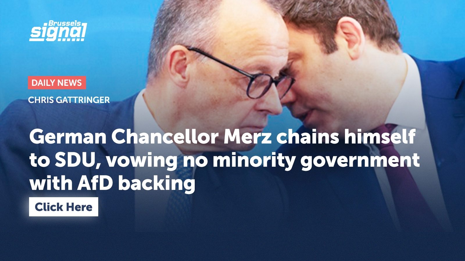 German Chancellor Merz chains himself to SDU, vowing no minority government with AfD backing