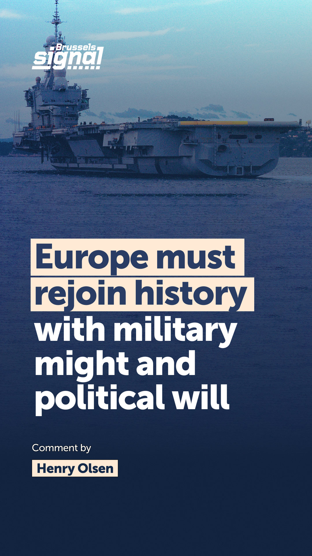 Europe must rejoin history with military might and political will