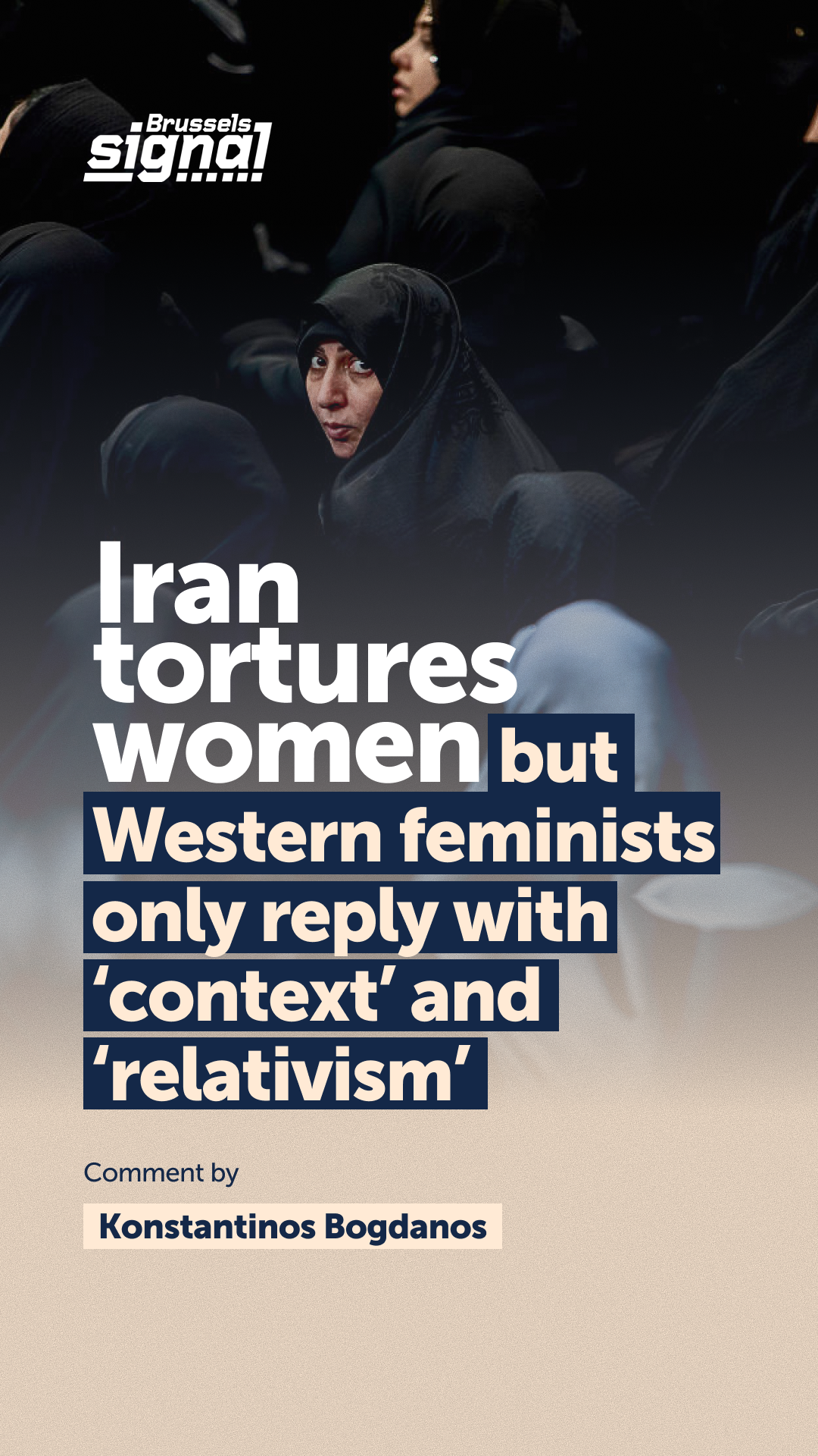 Iran tortures women but Western feminists only reply with "context' and "relativism'