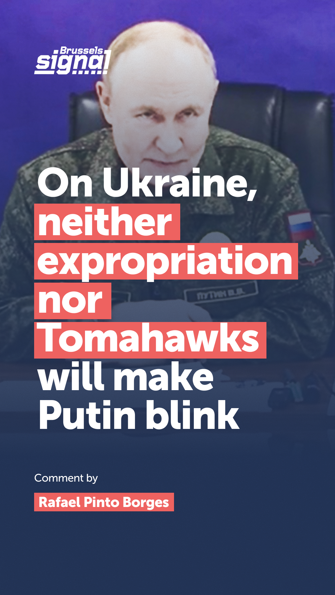 On Ukraine, neither expropriation nor Tomahawks will make Putin blink