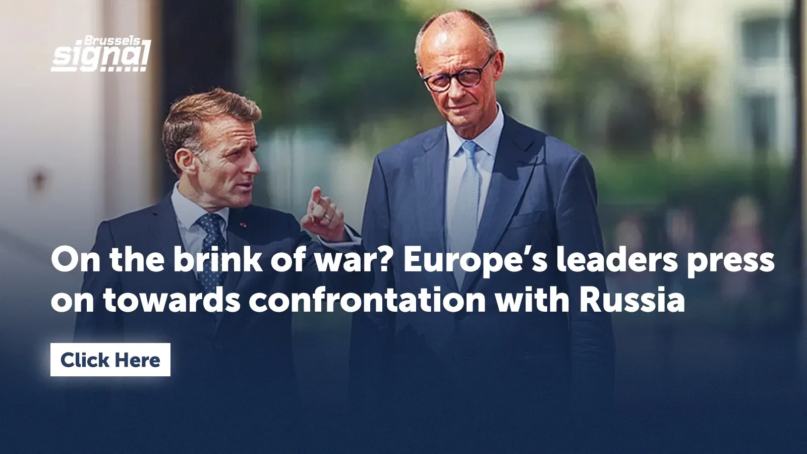 Europe&rsquo;s leaders press on towards war with Russia