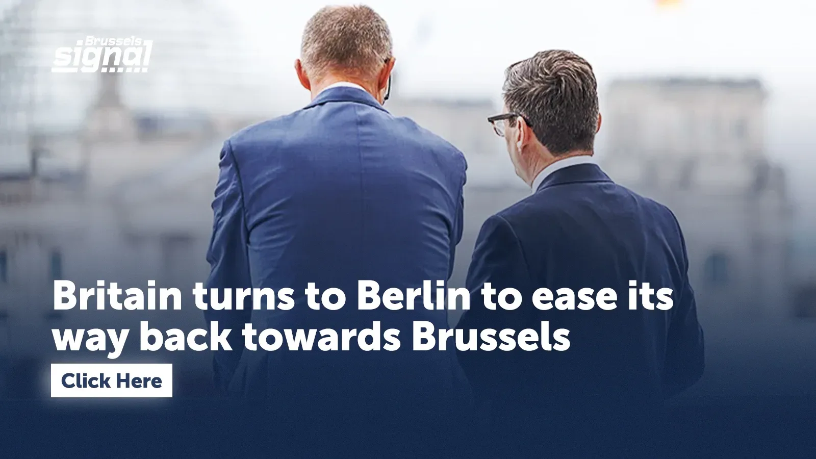 Britain turns to Berlin to ease its way back towards Brussels