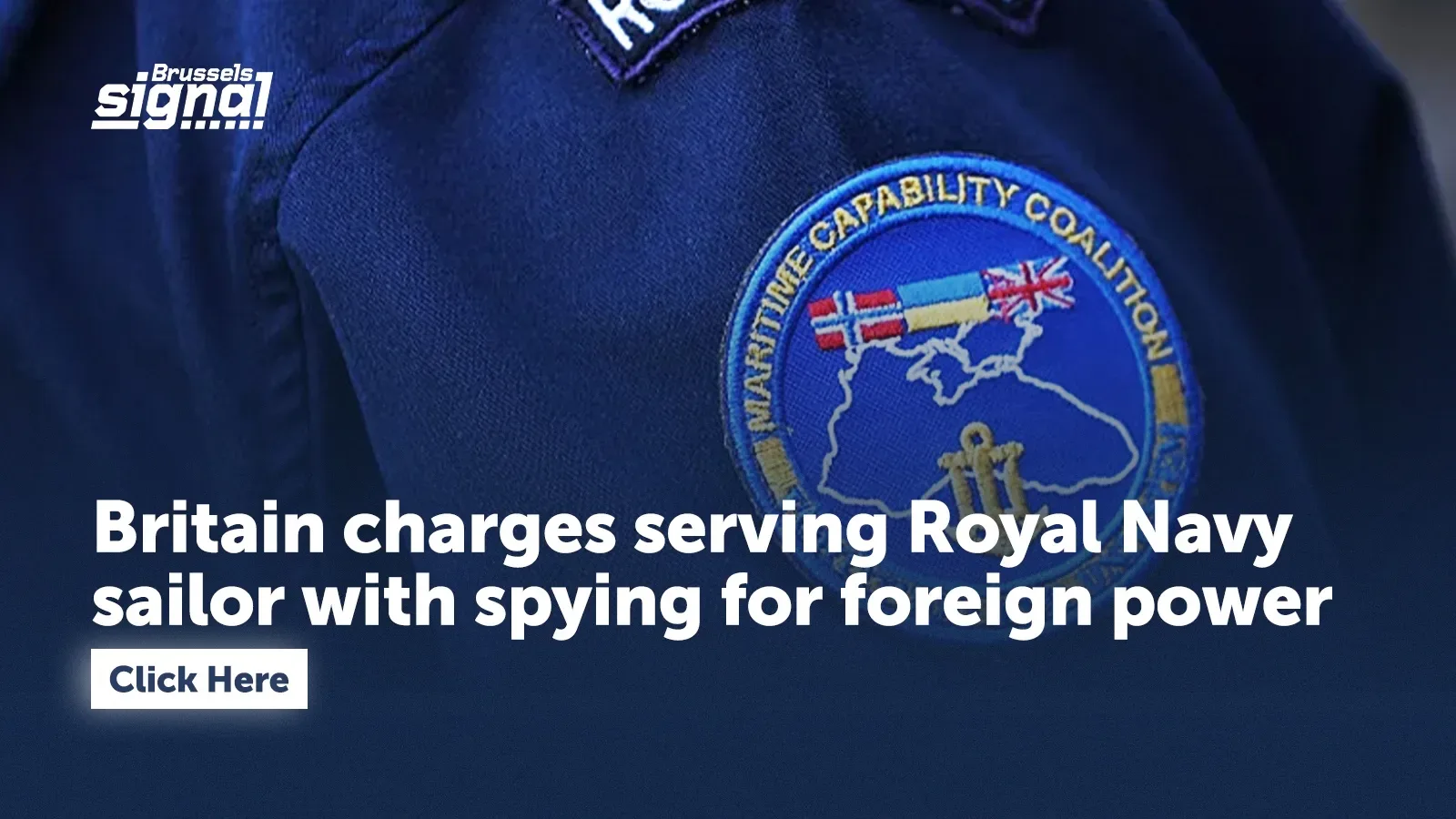 Britain charges serving Royal Navy sailor with spying for foreign power